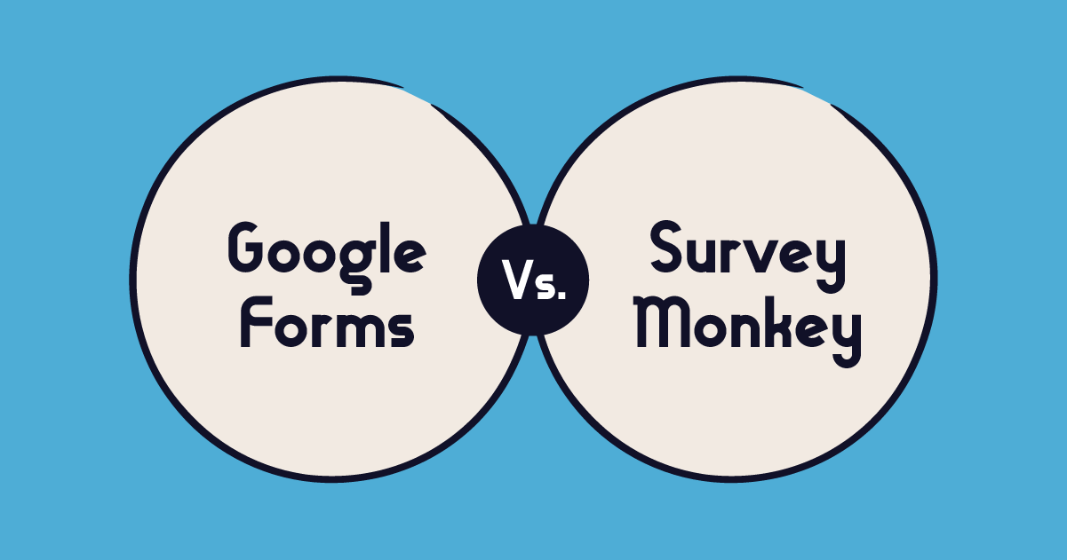 Google forms vs surveymonkey