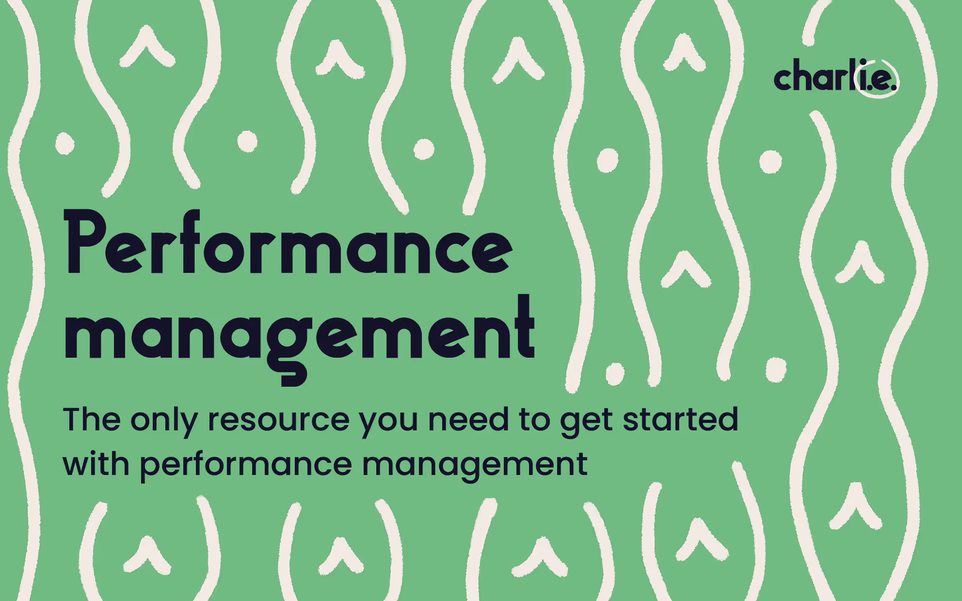 Performance management guide