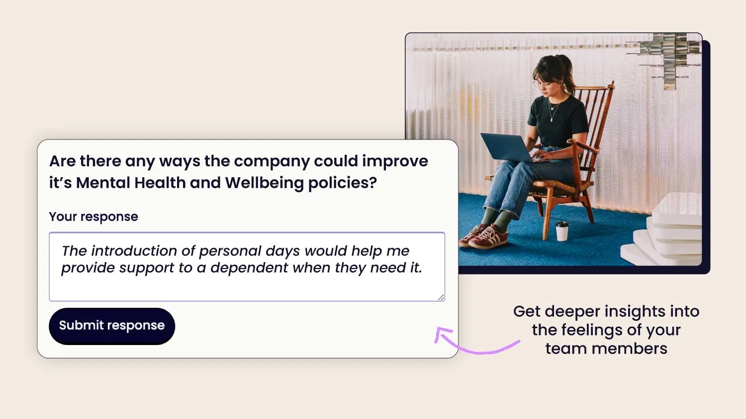 Get deeper insights into the feelings of your team members
